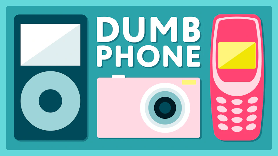 A old style brick phone, a digital camera, and a music player with the words 'dumb phone'.